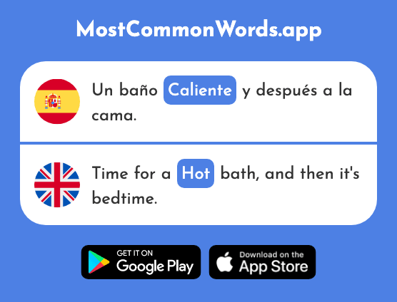 Caliente - Hot, warm, spirited (La 1810 Palabra Más Común En English)