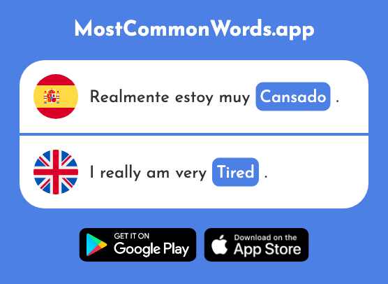 Cansado - Tired, tiresome (La 1818 Palabra Más Común En English)