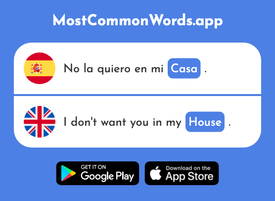 Casa - House (La 106 Palabra Más Común En English)