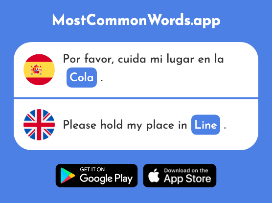 Cola - Line, queue, tail (La 1867 Palabra Más Común En English)