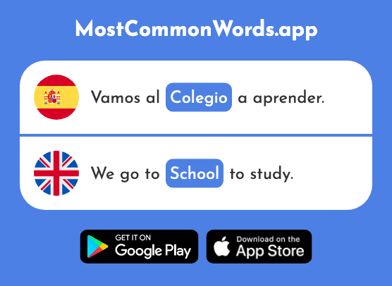 Colegio - School, college (La 628 Palabra Más Común En English)