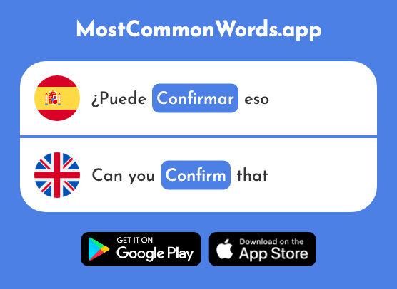 Confirmar - Confirm (La 1312 Palabra Más Común En English)