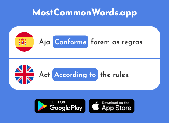 Conforme - In agreement, according to (La 1924 Palabra Más Común En English)