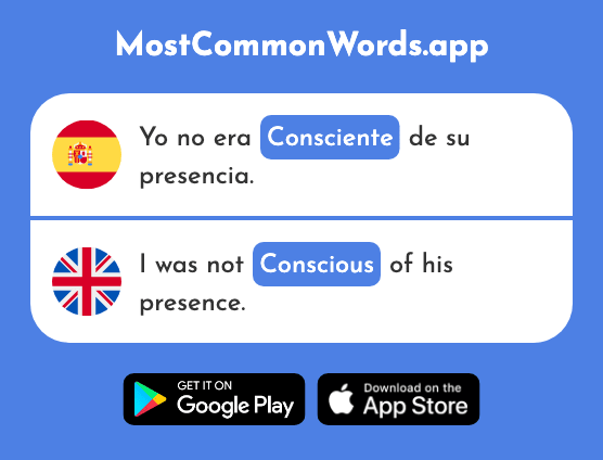 Consciente - Conscious, aware (La 1862 Palabra Más Común En English)