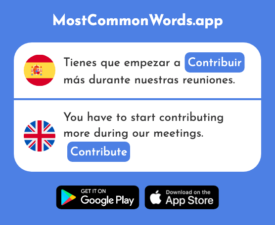 Contribuir - Contribute (La 1294 Palabra Más Común En English)