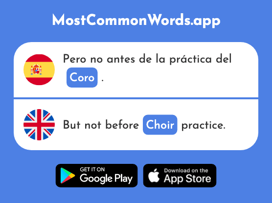 Coro - Choir, chorus (La 2683 Palabra Más Común En English)