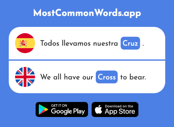 Cruz - Cross, burden (La 1325 Palabra Más Común En English)