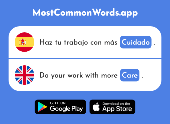 Cuidado - Care, carefulness (La 1822 Palabra Más Común En English)