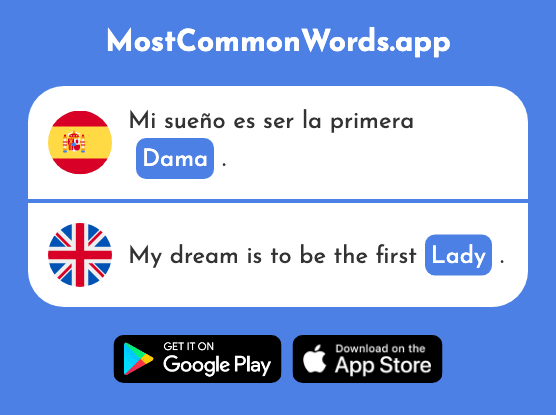Dama - Lady, dame (La 2062 Palabra Más Común En English)