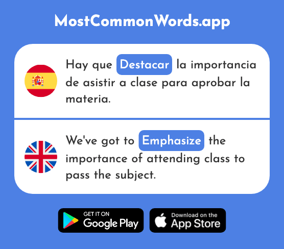 Destacar - Emphasize, stand out (La 550 Palabra Más Común En English)