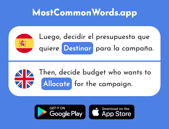 Destinar - Assign, appoint, allocate (La 1847 Palabra Más Común En English)