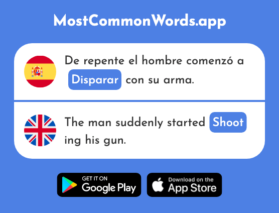 Disparar - Shoot (La 2079 Palabra Más Común En English)