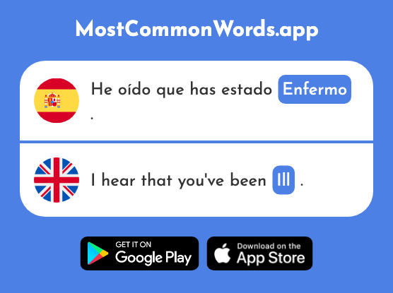 Enfermo - Ill, sick (La 1092 Palabra Más Común En English)