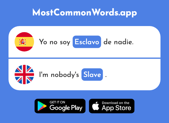 Esclavo - Slave (La 2904 Palabra Más Común En English)