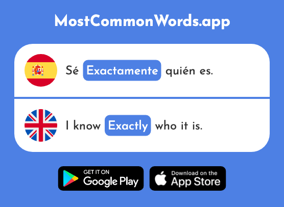 Exactamente - Exactly (La 1082 Palabra Más Común En English)