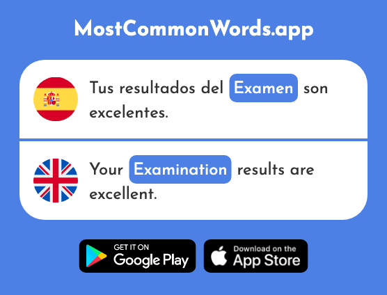 Examen - Examination, exam +o (La 2005 Palabra Más Común En English)