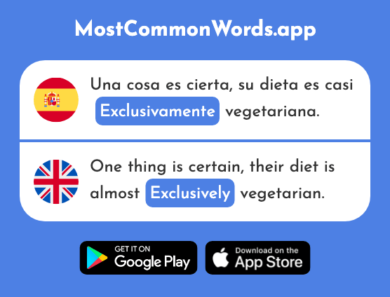 Exclusivamente - Exclusively (La 2527 Palabra Más Común En English)