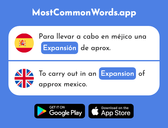 Expansión - Expansion, spreading (La 2626 Palabra Más Común En English)