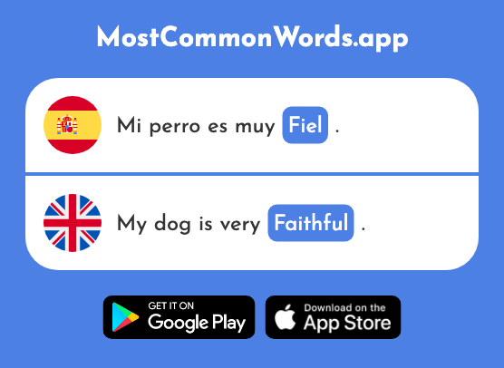 Fiel - Faithful, loyal (La 1525 Palabra Más Común En English)