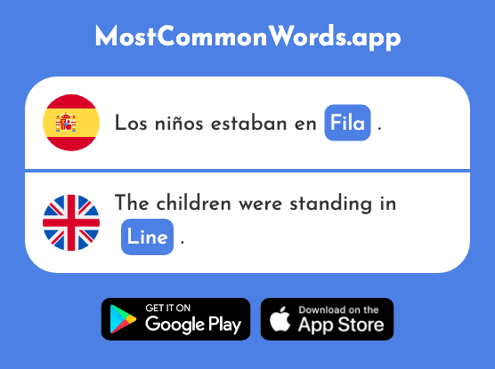 Fila - Line, row, file (La 1976 Palabra Más Común En English)