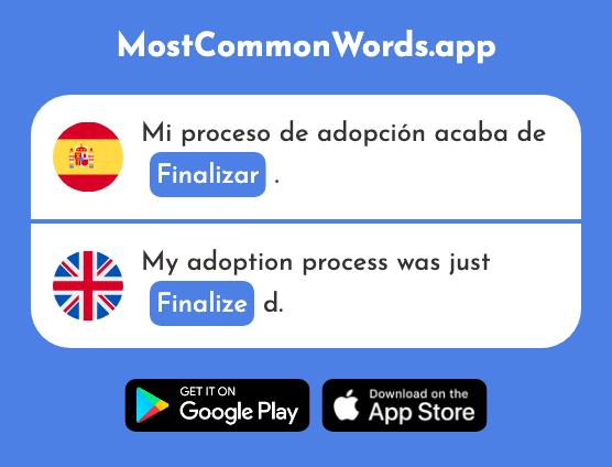 Finalizar - End, finalize (La 2176 Palabra Más Común En English)