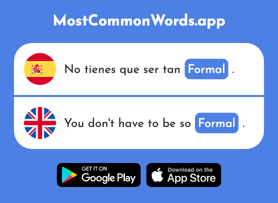 Formal - Formal, polite (La 2415 Palabra Más Común En English)