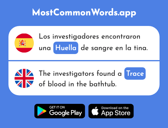 Huella - Trace, track, footstep (La 2350 Palabra Más Común En English)