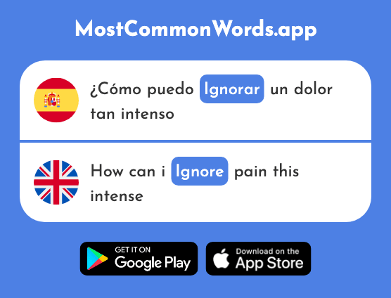 Ignorar - Ignore, be unaware (La 1670 Palabra Más Común En English)