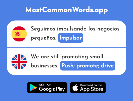 Impulsar - Push, promote, drive (La 1817 Palabra Más Común En English)