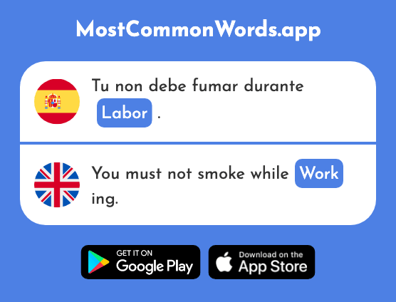 Labor - Labor, work, task (La 1124 Palabra Más Común En English)