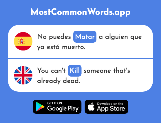 Matar - Kill (La 576 Palabra Más Común En English)