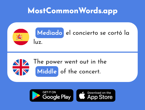 Mediado - Mid, middle (La 2741 Palabra Más Común En English)