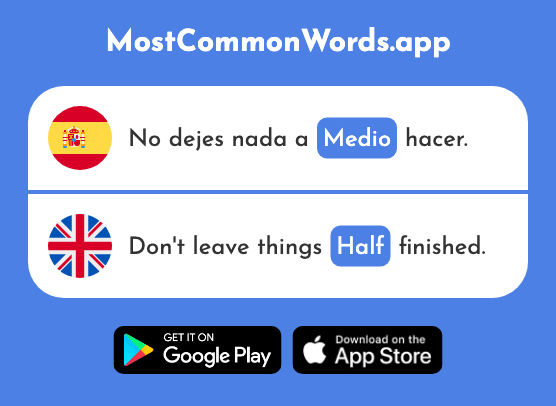 Medio - Half, middle (La 395 Palabra Más Común En English)