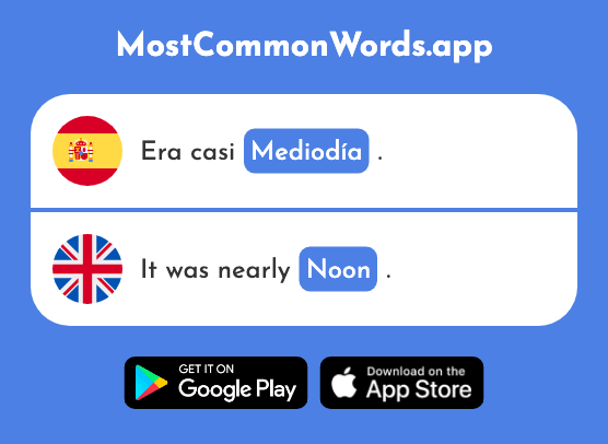 Mediodía - Noon, midday (La 2647 Palabra Más Común En English)