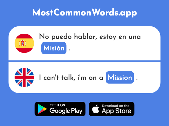 Misión - Mission, task (La 1485 Palabra Más Común En English)