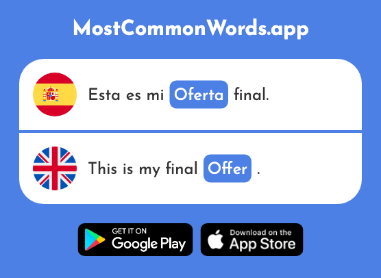 Oferta - Offer, bid, supply (La 1735 Palabra Más Común En English)