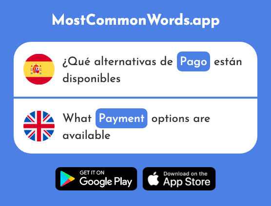 Pago - Payment (La 1529 Palabra Más Común En English)