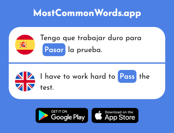 Pasar - Pass, spend (La 68 Palabra Más Común En English)