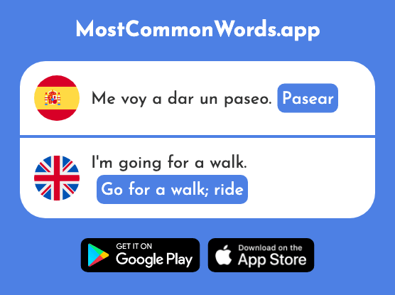 Pasear - Go for a walk, ride (La 1741 Palabra Más Común En English)