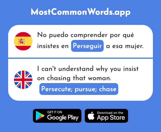 Perseguir - Persecute, pursue, chase (La 1554 Palabra Más Común En English)