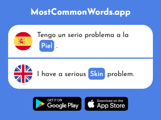 Piel - Skin, hide, fur (La 670 Palabra Más Común En English)