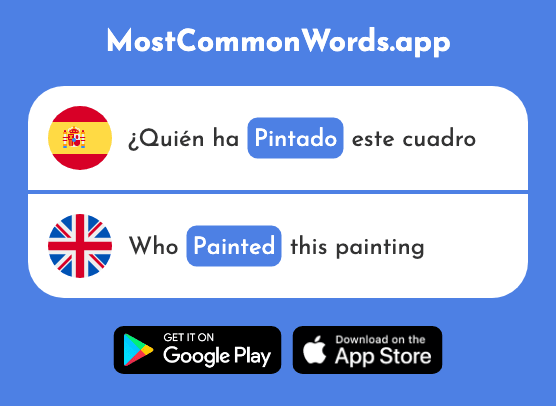 Pintado - Painted (La 2486 Palabra Más Común En English)