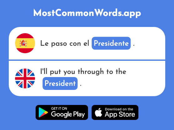 Presidente - President (La 147 Palabra Más Común En English)