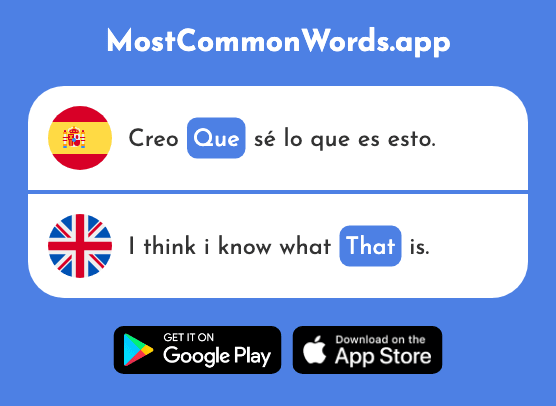 Que - That, which (La 3 Palabra Más Común En English)