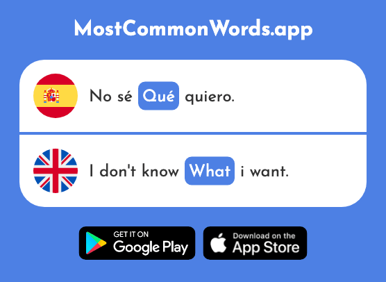 Qué - What, which, how ! (La 50 Palabra Más Común En English)