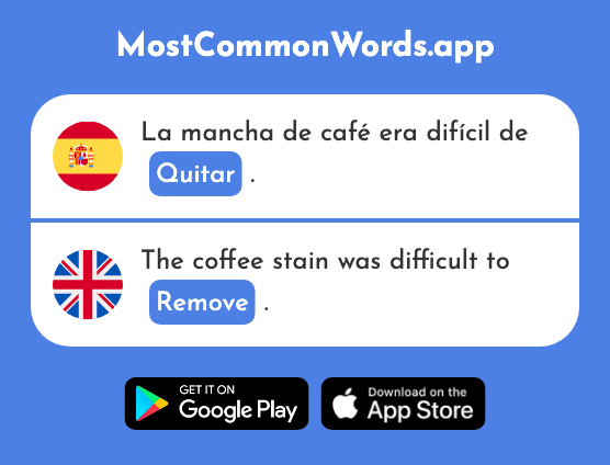 Quitar - Remove, take away (La 668 Palabra Más Común En English)