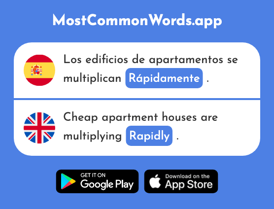 Rápidamente - Rapidly, quickly (La 1509 Palabra Más Común En English)