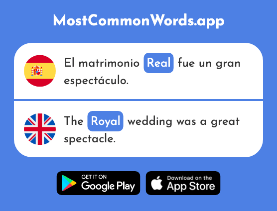 Real - Royal, real, authentic (La 444 Palabra Más Común En English)