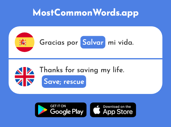 Salvar - Save, rescue (La 763 Palabra Más Común En English)