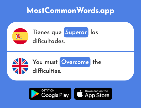 Superar - Overcome, surpass (La 1079 Palabra Más Común En English)